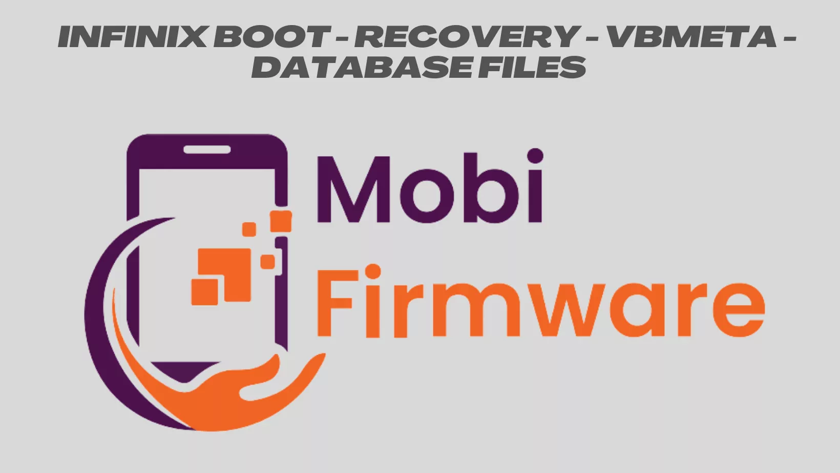 INFINIX BOOT - RECOVERY - VBMETA - DATABASE FILES