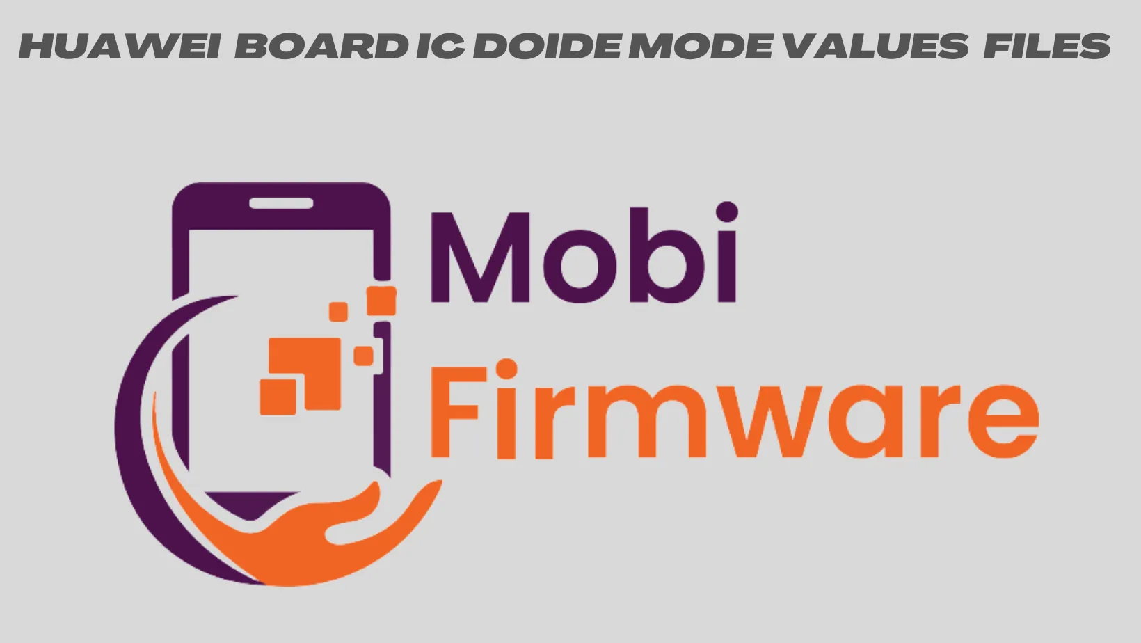 Huawei Board IC Doide Mode Values