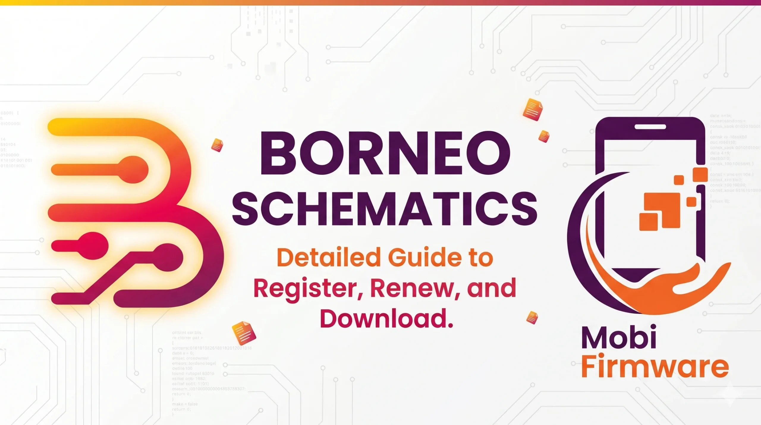 Borneo Schematics: Detailed Guide to Register, Renew, and Download